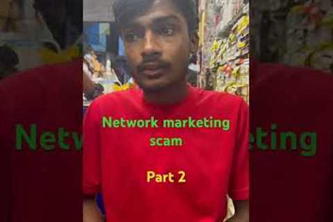 Network marketing scams ..#scam #carefull