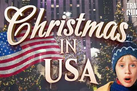 TOP 10 CHRISTMAS DESTINATIONS IN THE USA - TRAVEL GUIDE