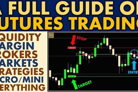 FULL Futures Trading Guide for Beginners in 10 Minutes