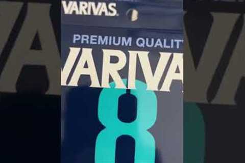 Varivas fishing lines!