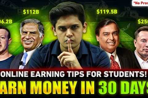 How to Earn Money Online in NEXT 30 Days🔥| 5 Tips to Make money Easily| Prashant Kirad