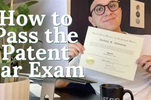 How to Pass the Patent Bar Exam