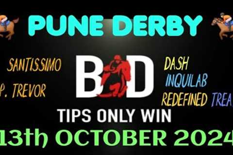 PUNE DERBY | 13/10/2024 | PUNE RACE TIPS | HORSE RACING TIPS | DERBY | TODAY RACE | (@TIPSONLYWIN)