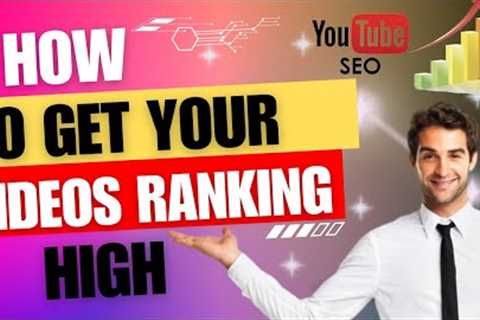How to get your videos ranking high || SEO YouTube video || how to rank high in YouTube search, Tips