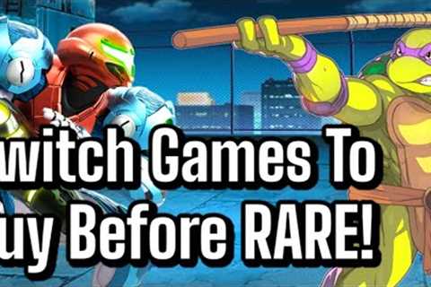 7 Nintendo Switch Games To Buy Before RARE & EXPENSIVE! (Episode 9)