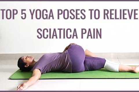 5 Best Yoga Poses for Sciatica | Yoga With Archana Alur | Relieve Sciatica Pain with Yoga Stretches