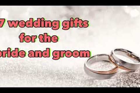 7 wedding gift ideas for the bride and groom in 2021 | Part 2