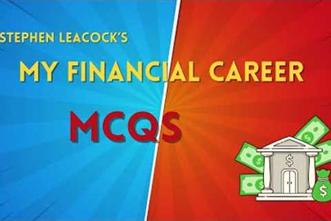 MCQs My Financial Career by Stephen Leacock