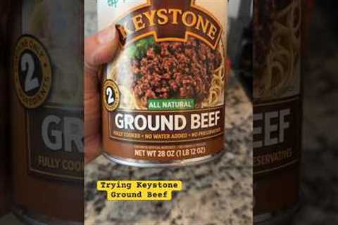 Trying Keystone Ground Beef Canned Hamburger Meat Food Storage Prepper Pantry #prepping #recipe