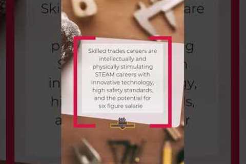 Skilled Trades Are STEAM Careers | Honour The Work