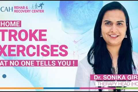 Stroke Rehab Exercises at Home: Fix Neck Posture, Guided by Dr. Sonika | HCAH