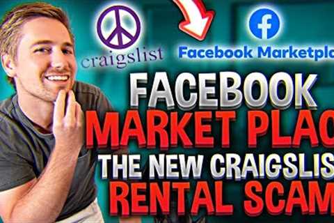 Facebook Marketplace is the new rental scam site...