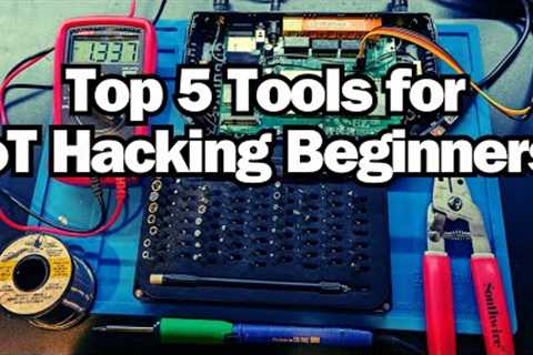 Top 5 Tools for IoT Hacking Beginners
