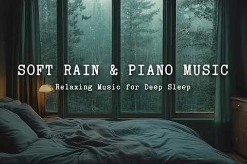 Warm Room for Sleep At Night - Healing of Stress, Reduce Anxiety, Rain Sounds & Relaxing Piano..