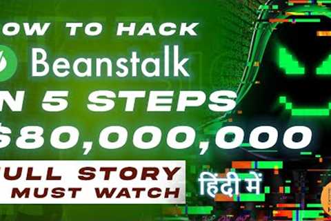 Beanstalk Flash Loan Exploit 🚨 Explained in 5 Simple Steps  - Hindi