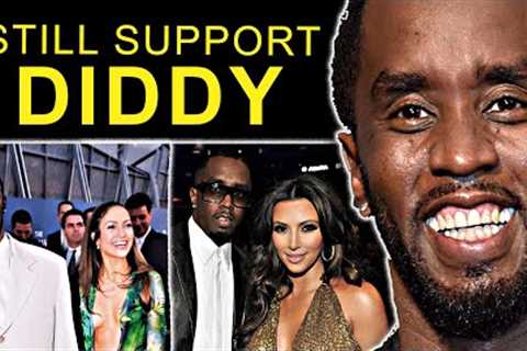 These Celebrities Still Support P Diddy