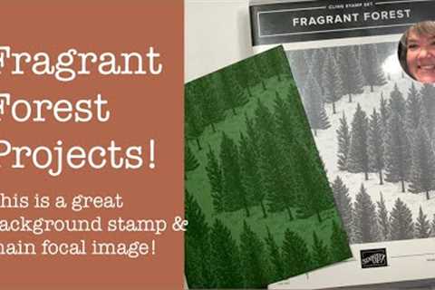 Fragrant Forest Projects - great for backgrounds and main focal images!