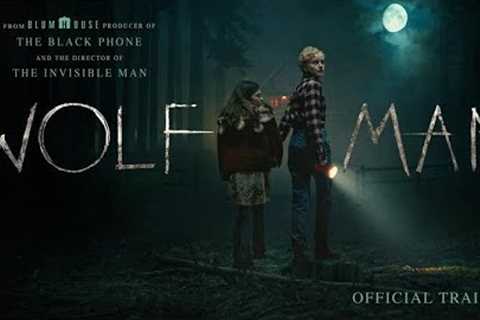 Wolf Man | Official Trailer