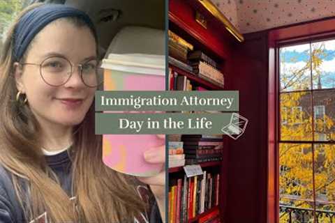 Day in my Life as an Immigration Attorney