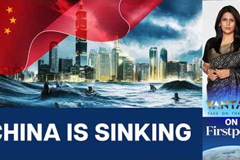 China is Sinking, 270 Million People are in danger. Here’s why | Vantage with Palki Sharma