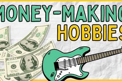 Money Making Hobbies | Side Hustle Hobby Ideas to Make Money 💸