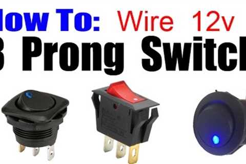 HOW TO WIRE 3 PRONG ROCKER LED SWITCH