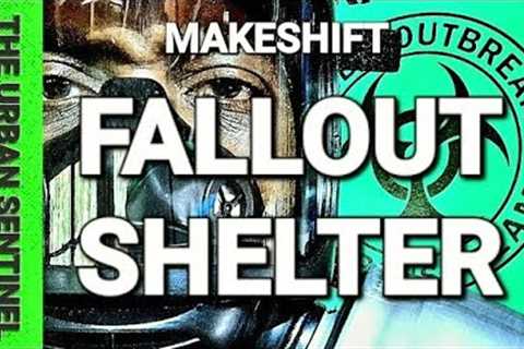 DIY Fallout Shelter: Survive the Apocalypse on a Dime