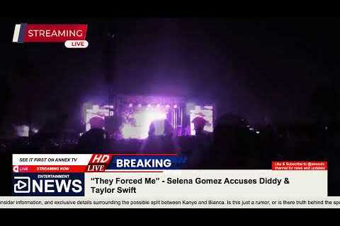 “They Forced Me” - Selena Gomez Accuses Diddy &amp; Taylor Swift!
