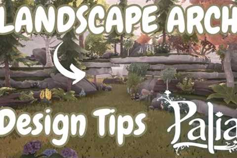 Landscaping Design Tips and New Camping Furniture in Palia