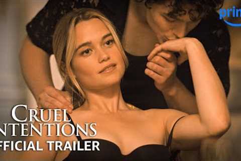 Cruel Intentions - Official Trailer | Prime Video