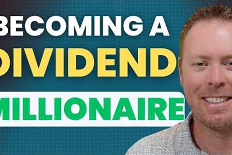 How to Become a MILLIONAIRE with Dividend Investing