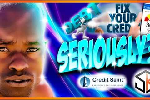 CREDIT SAINT Credit Repair Review 2024: Still Relevant for Credit Repair - Or Passé?💰CREDIT S4•E528