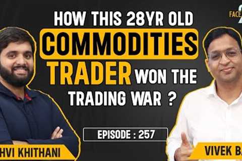 How to Trade Gold, Oil &amp; Gas? Systematic Commodity Trading Strategy #Face2Face with Prithvi..