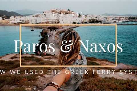 GREEK ISLAND HOPPING using the Greek Ferry system