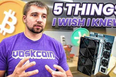 What I WISH I KNEW Before I Started Mining Bitcoin BTC...