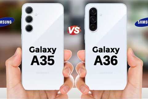 Samsung Galaxy A35 5g vs Samsung Galaxy A36 5g || Full Comparison