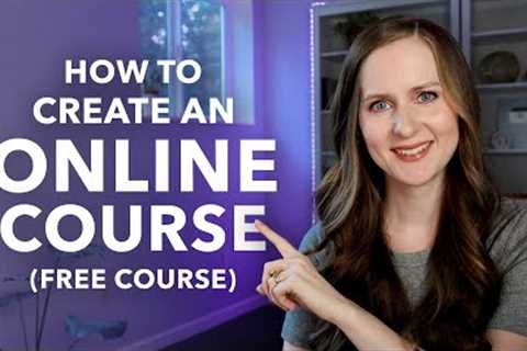 How to Create an Online Course for Beginners (start to finish)