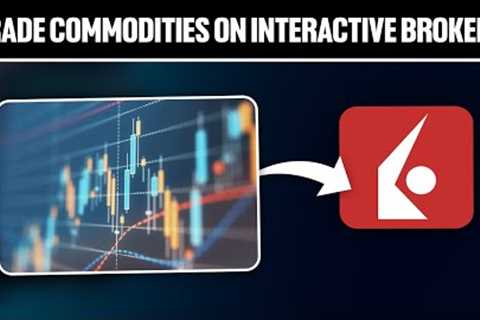How To Trade Commodities on Interactive Brokers 2024! (Full Tutorial)