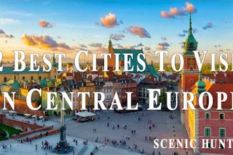 12 Best Cities To Visit In Central Europe | Europe Travel Guide