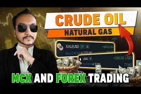 🔴 MCX AND FOREX  Trading Today | MCX &amp; Forex Market Analysis  #livetrading #comodity