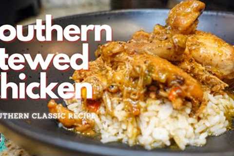 THE BEST EVER SOUTHERN STYLE STEWED CHICKEN &amp; RICE | ONE POT MEAL | EASY RECIPE TUTORIAL