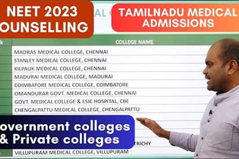 NEET Counselling 2023 | TamilNadu Medical Admissions | Know the Entire Process &amp; Colleges