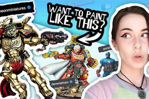 These Artists will make YOU a better Warhammer Painter!