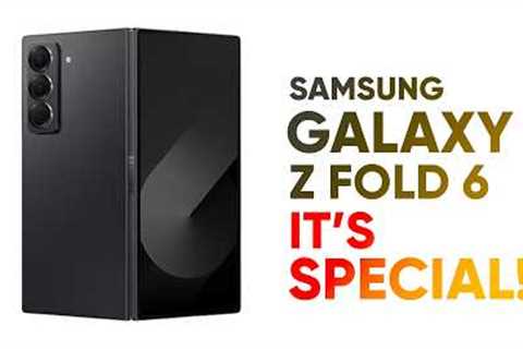 Why the Samsung Galaxy Z Fold 6 is a Game-Changer!