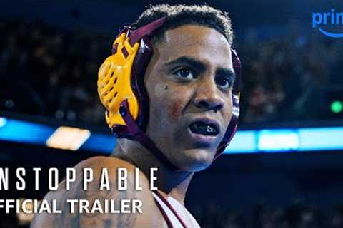 Unstoppable - Official Trailer | Prime Video