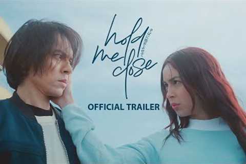 Hold Me Close Official Trailer | Julia Barretto, Carlo Aquino | MMFF50