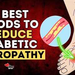 8 Best Foods To Ease Diabetic Neuropathy