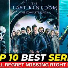 Top 10 BEST TV Shows So Good, You’ll Be HOOKED Instantly! | Netflix Series To Watch