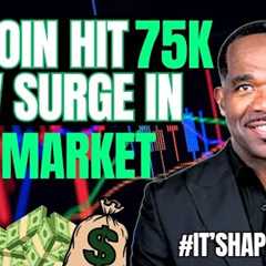 🔥BITCOIN SURGES TO $75,000 | STOCK PRE-MARKET SPIKES!!🚀🚀