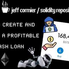 Learn to execute a profitable ERC-20 Flash Loan on Ethereum Blockchain - Earn $5000+ Weekly